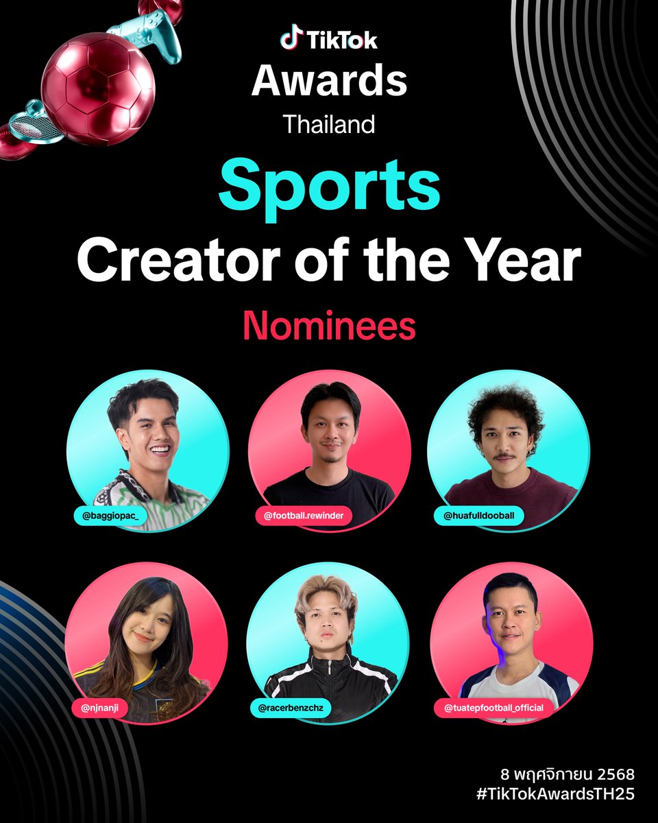 TikTokTH's tweet photo. เปิดรายชื่อผู้เข้าชิงรางวัล Sports Creator of the Year ⚽️ TikTok Awards Thailand 2025

🛎️ ร่วมส่งกำลังใจให้ครีเอเตอร์ผู้เข้าชิง
📍วันเสาร์ที่ 8 พฤศจิกายน 2568

#TikTokAwardsTH
#NewIcons https://t.co/iQxH6FD5zp