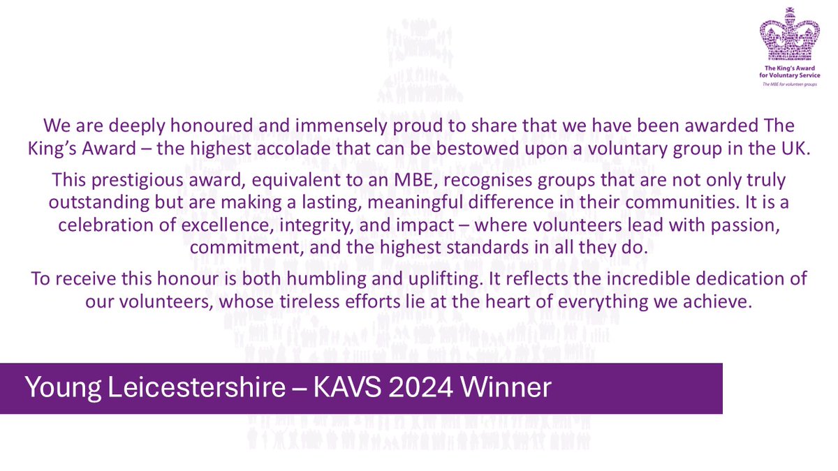 We asked previous winners of the Kings Award in Leicestershire how the award has made an impact on their organisation.

Young Leicestershire won their KAVS in 2024.

You can apply for the #KingsAwards today at bit.ly/46PxNT6