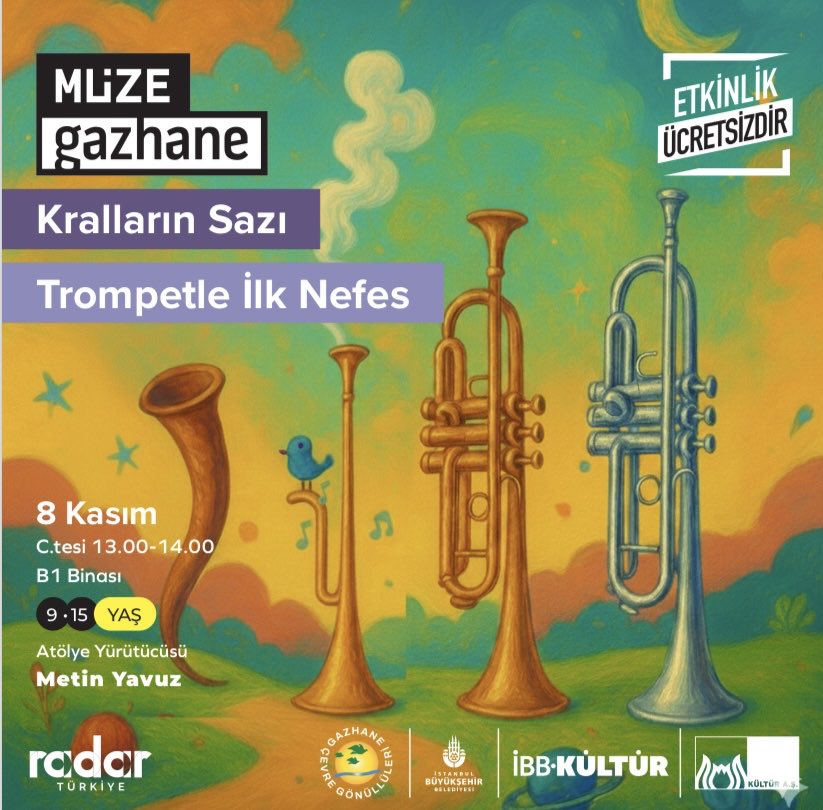 “Kralların Sazı: Trompetle İlk Nefes”

📅 8 Kasım Cumartesi
🕐 13:00 – 14:00
📍 Müze Gazhane, B1 Binası