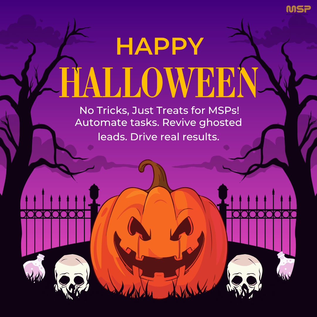 MSPAdvProgram's tweet image. No tricks, just treats for MSPs this Halloween! 🎃 Automate the scary stuff, keep your pipelines alive, and say goodbye to ghosted leads. 👻 

#HappyHalloween #MSPMarketing #TechTreats