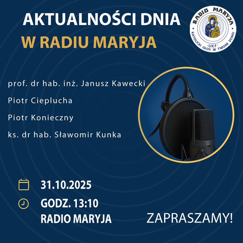 RadioMaryja's tweet photo. Zapraszamy na #AktualnościDnia w Radiu Maryja o godz. 13.10  ‼️  
Goście:
- prof. dr hab. inż. Janusz #Kawecki 
- Piotr Cieplucha  @PiotrCieplucha 
- Piotr #Konieczny
- ks. dr hab. Sławomir #Kunka 
Na żywo --> https://t.co/TcU23aQ3kK https://t.co/wu5uCYzXAj