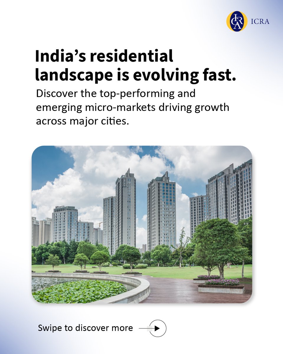 ICRALimited's tweet image. ICRA’s latest Residential Real Estate Micro-Market Report highlights how infrastructure progress, price stability, and project quality are shaping demand across India’s top cities.

Download the full report here: icra.in/Research/ViewR…

#RealEstate #MicroMarkets #ICRAInsights