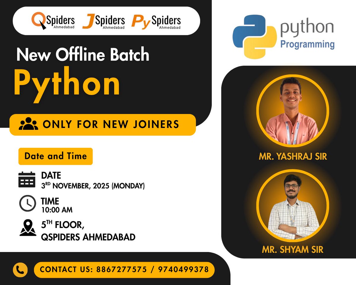 QspAhmedabad's tweet image. 🚀 New Batch Alert! 🚀
New Python batch starting soon by Mr. Yashraj Sir & Mr. Shyam Sir! 
Only for new joiners!
Hands-on learning. Expert guidance. Guaranteed growth! 🌟
#QSpidersAhmedabad #PythonTraining #NewBatch #CareerStart