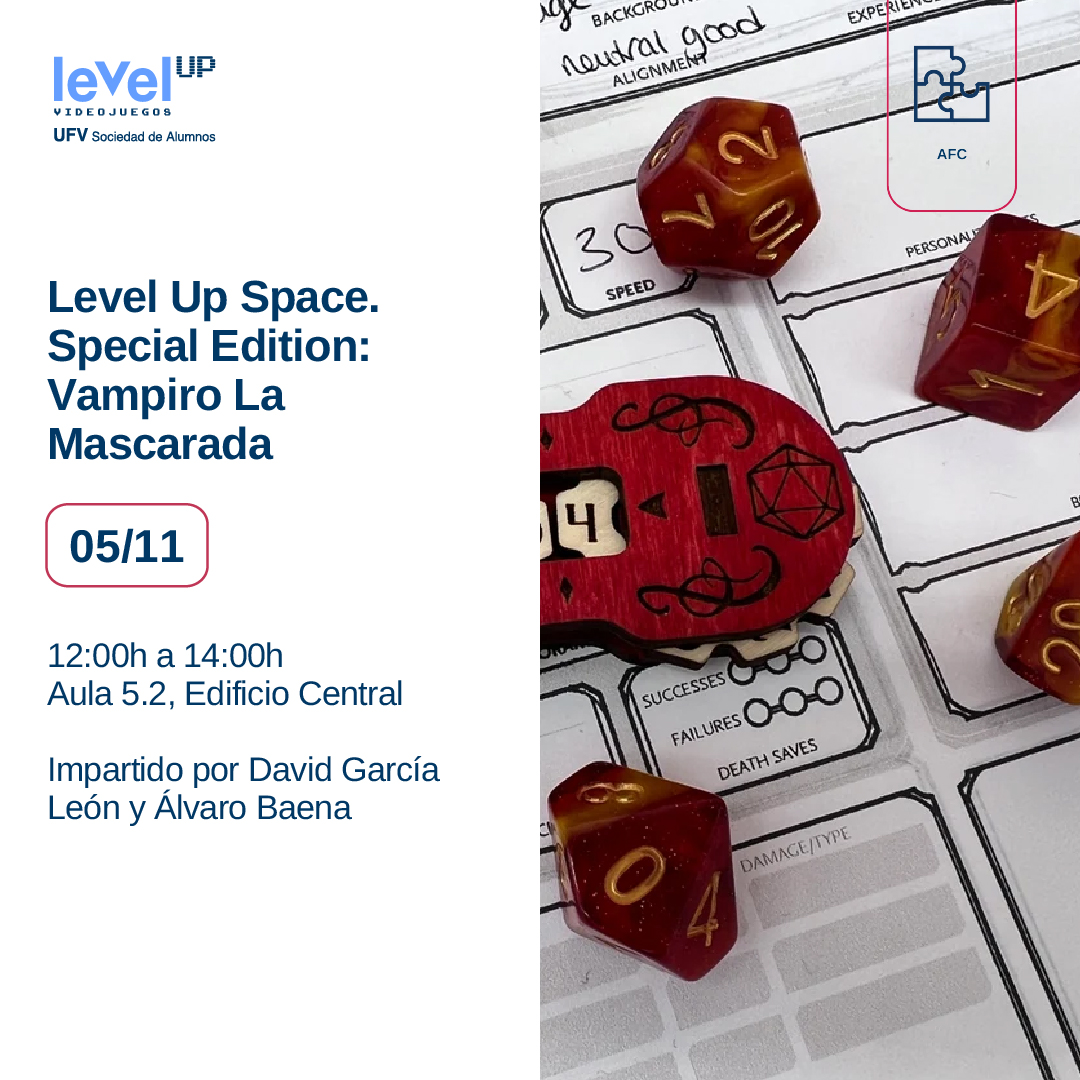 📅Mié 5/11 · 12:00–14:00 · Aula 5.2 (Edificio Central)
🩸Level Up Space: Special Edition – Vampiro La Mascarada
🎲Impartida por el profesor David García León y Álvaro Baena
⚔️ Comenzamos una crónica que culminará en el rol en vivo de la Semana del Diseño de Juego.

¡Os esperamos!