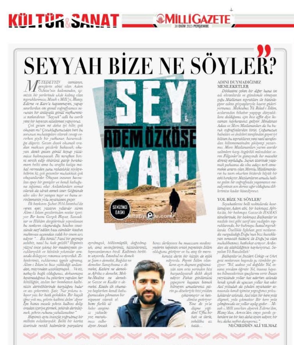 Milli Gazete’nin Kültür Sanat sayfasında Necmeddin Ali Yılmaz imzasıyla “Seyyah” kitabımı değerlendiren güzel bir yazı çıkmış. Necmeddin kardeşime çok teşekkür ediyorum. 

<a href="/milligazetecom/">Millî Gazete</a>