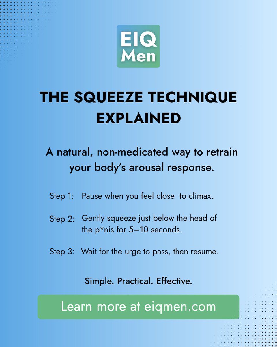 EIQ_Men's tweet image. The squeeze technique is a simple, proven method to help delay climax and retrain your body’s arousal response — no medication needed.

It’s about awareness, control, and patience.

#SqueezeTechnique #PrematureEjaculationHelp #MensHealth #SexualWellness #EIQmen #MensConfidence