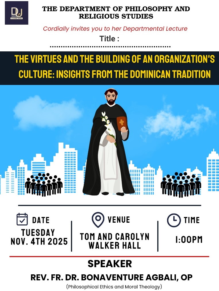 duinigeria's tweet image. You're Invited to a Public Lecture Titled: 
"The Virtues & Building of Organizational Culture: Insights from the Dominican Tradition"
 🗓 Tuesday, November 6, 2025 
⏰ 1:00 PM (Prompt) 
🏠 Tom & Carolyn Walker Hall
📷 Rev. Fr. Dr. Bonaventure Agbali OP 
#publiclecture
