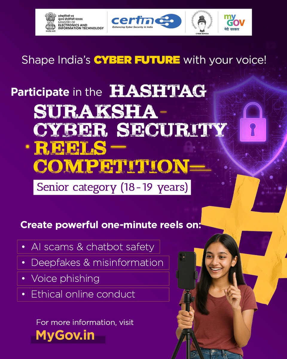 mygovindia's tweet image. Transform your scrolls into stories that safeguard!

Participate in the Hashtag Suraksha Cyber Security Reels Competition. Create a 1-minute reel on cyber safety and help make India’s digital space safer.

Visit: mygov.in/task/hashtag-s…

#CyberSuraksha 
#CyberSecurityAwareness…