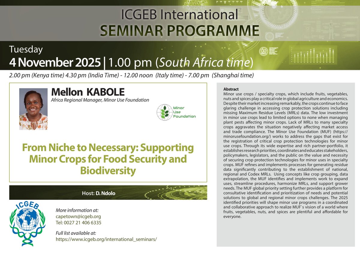 MinorUseFndn's tweet image. MUF&apos;s Mellon Kabole(@mflok) presents &quot;From Niche to Necessary: Supporting Minor Crops for Food Security&quot; at ICGEB International Seminar

📅 Nov 4 | 1PM SAST  
📧 capetown@icgeb.org
@ICGEB 
#MinorUseFoundation #ICGEB #CropProtection