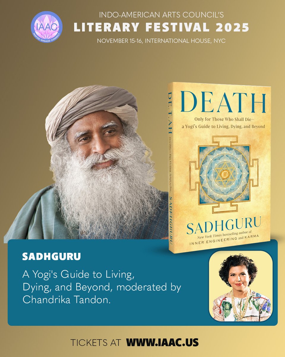 Headlining the #IAAC #LitFest is <a href="/SadhguruJV/">Sadhguru</a> 
Don’t miss an inspired keynote on art, spirit &amp; his book ‘Death: Only For Those Who Shall Die,’ moderated by <a href="/chandrikatandon/">Chandrika Tandon</a> 

🗓️ Nov 16 |  International House NYC

🎟️ Tickets - eventbrite.com/e/book-talk-wi…

#Yogi #books #literature #nyc