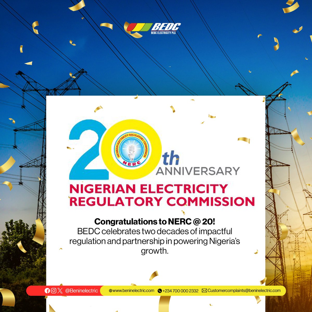 beninelectric's tweet image. Congratulations to @NERCNG @ 20!

The Management and Staff of BEDC Electricity Plc heartily congratulate the Nigerian Electricity Regulatory Commission (NERC) on its 20th Anniversary.

#BEDCElectricityPlc #NERC #NERCAT20