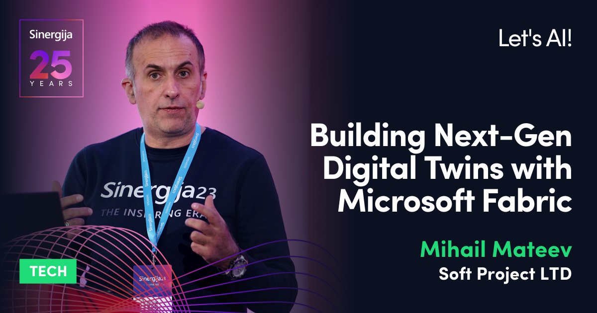 Microsoft Regional Director i MVP, <a href="/mihailmateev/">Mihail Mateev</a>, pokazuje kako uz Microsoft Fabric kreirati next-gen digitalne blizance i povezati IoT, AI i cloud za efikasnije održavanje. #Sinergija25