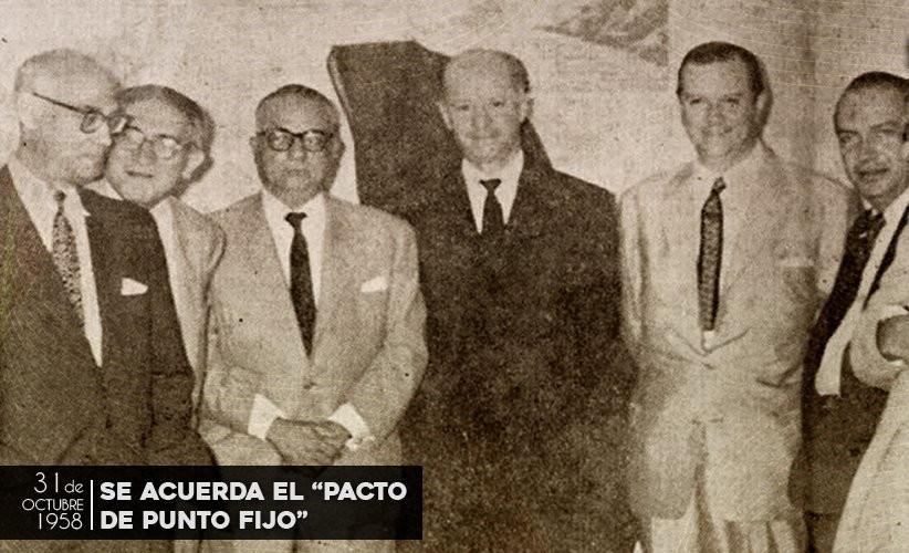 #31oct1958 Se firma el Pacto de Puntofijo que con madurez política propias de hombres que supieron interpretar los desafíos para recuperar la democracia instaurada en 1945, como corolario de lo plasmado en el Plan de Barranquilla 1931, le dieron a Venezuela sus mejores 40 años