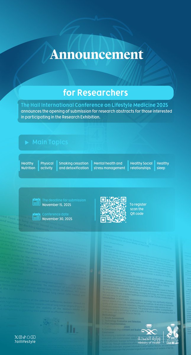 إعلان للباحثين والباحثات 📄

يعلن مؤتمر حائل الدولي لطب نمط الحياة 2025، عن بدء استقبال الملخصات البحثية للراغبين بالمشاركة في المعرض البحثي

🗓️ يغلق التقديم| 15 نوفمبر 2025 

🔗slm.hailbranch.com/ar/Home/Resear…

#مؤتمر_حائل_الدولي_لطب_نمط_الحياة
#عش_80