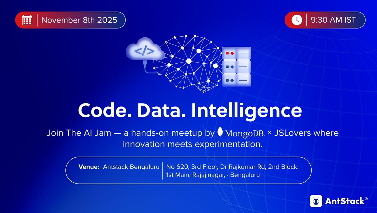 AntStack's tweet image. #TheAIJam is coming to Bengaluru, exclusively at AntStack!
Join #MongoDB & #JSLovers for a hands-on meetup on Code, Data, & Intelligence.
Spots are limited!
RSVP now ๐ antt.me/e76QdM3M
#AIEvents #BengaluruTech #AntStack
