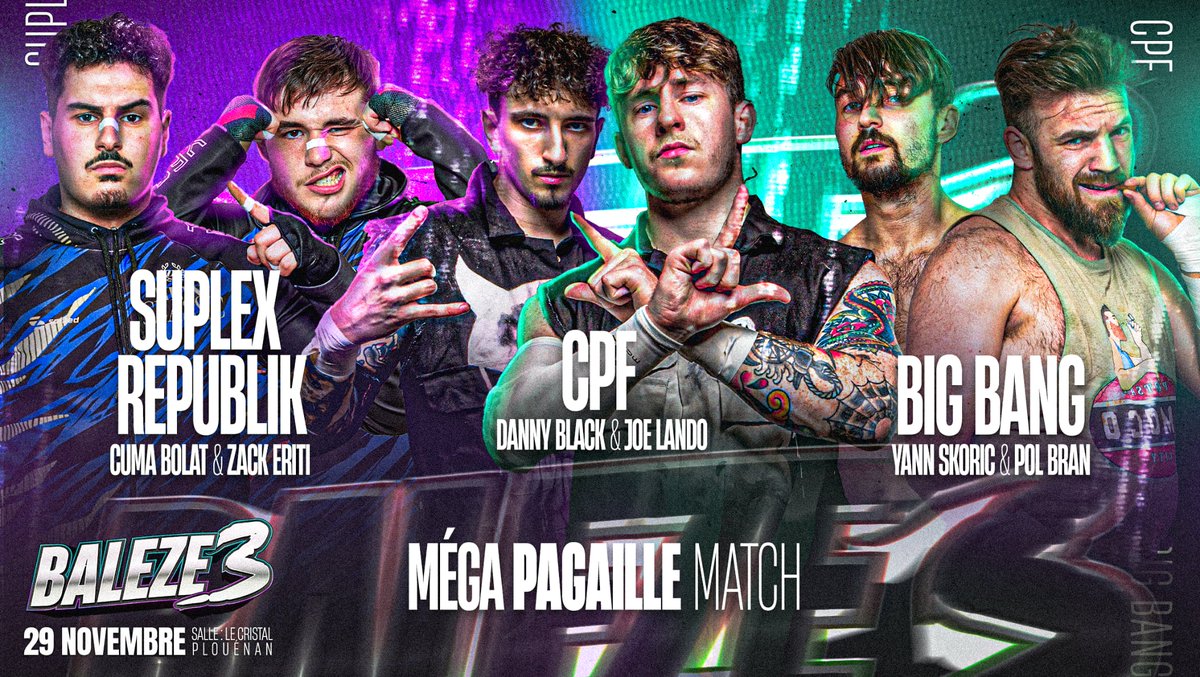 🔥 𝐀𝐍𝐍𝐎𝐍𝐂𝐄 𝐃𝐄 𝐌𝐀𝐓𝐂𝐇 🔥

MEGA PAGAILLE MATCH 😱
Suplex Republik  🆚 CPF 🆚 Big Bang !

🎟️ 𝐏𝐑𝐄𝐍𝐄𝐙 𝐕𝐎𝐒 𝐁𝐈𝐋𝐋𝐄𝐓𝐒 𝐌𝐀𝐈𝐍𝐓𝐄𝐍𝐀𝐍𝐓 :
billetweb.fr/catch-plouenan

Samedi 29 Novembre
Plouénan : Salle Le Cristal
20H00

#bagarre #baleze #wrestling