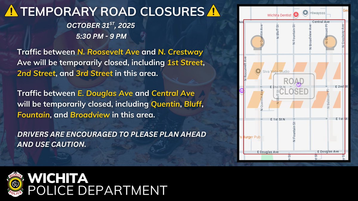 WichitaPolice's tweet photo. 🚧 Traffic Alert – College Hill Area 🚧

Heads up, Wichita! 

From 5:30 p.m. to 9:00 p.m. tonight, traffic between E. Douglas Ave and Central Ave will be temporarily closed, including Quentin, Bluff, Fountain, and Broadview.

Additionally, N. Roosevelt Ave to N. Crestway Ave will also be closed, including 1st Street, 2nd Street, and 3rd Street in that area.

If you’re driving near College Hill, please plan ahead and use caution — there will be lots of trick-or-treaters and families walking through the neighborhood for Halloween festivities. 🎃👻

Let’s keep everyone safe by slowing down and staying alert. Thank you for your patience and cooperation, Wichita! 💙🚦