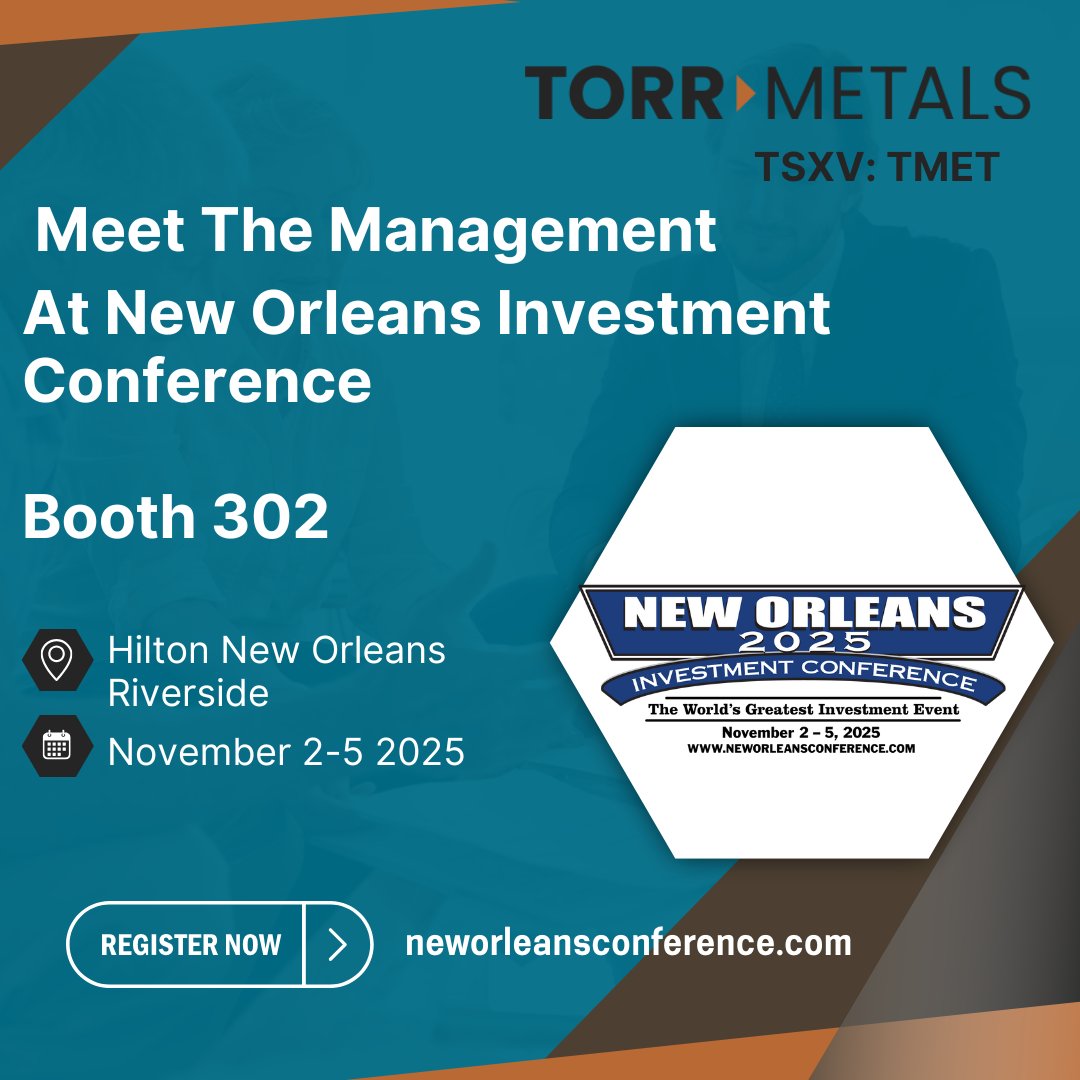 Reminder: Torr Metals will be at the 51st New Orleans Investment Conference!

Come visit us at booth 302 to learn more about our growth strategy, exploration milestones, and what sets Kolos apart.

#TorrMetals #NOIC2025 #KolosProject #MiningExploration
