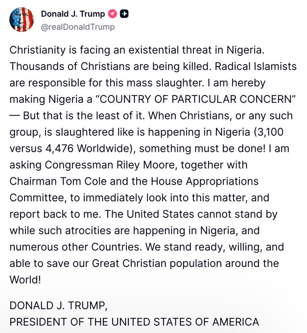 A formal graphic with the US flag and presidential seal at the top followed by Donald J. Trump and his Twitter handle @realDonaldTrump. The main text discusses Christianity facing an existential threat in Nigeria with thousands of Christians being killed by radical Islamists making Nigeria a country of particular concern. It urges action from Senate Majority Leader Mitch McConnell and House Appropriations Chairman Tom Cole to investigate the matter and report back stating the United States cannot stand by while other countries endanger their Christian populations and stands with Nigeria to save the Great Christian population around the world. The statement is signed by Donald J. Trump President of the United States of America.