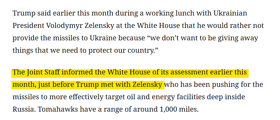 What this story says is that the Pentagon told the White House that the US could spare the Tomahawks *before* Trump told Zelensky the US couldn't spare them. So, the White House made a political decision not to help Ukraine, and lied about the reason. Business as usual, then.