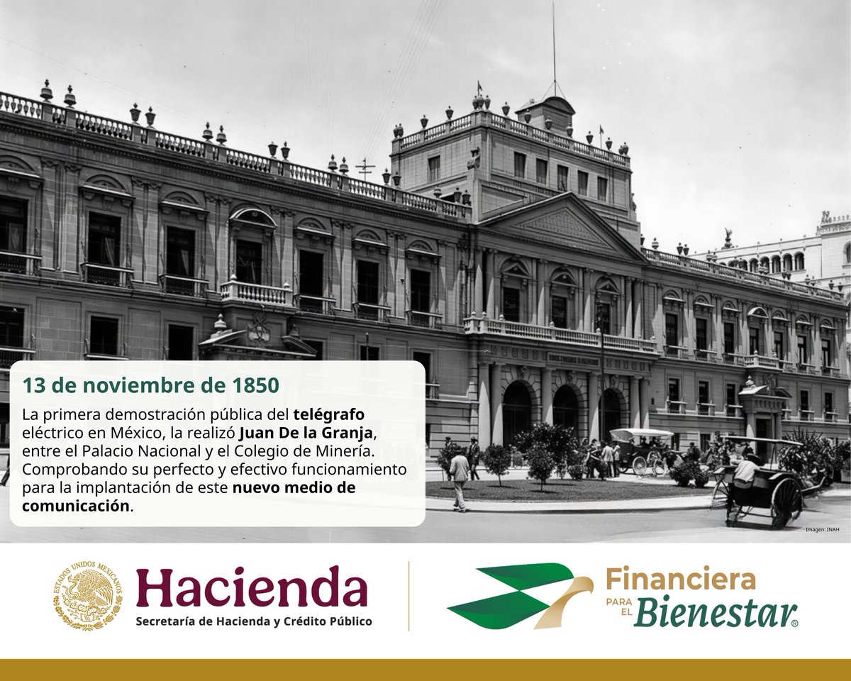 #Efeméride

La demostración pública del telégrafo en México, la realizó Juan De la Granja, el 13 de noviembre de 1850, entre el Palacio Nacional y el Colegio de Minería. Comprobando su perfecto y efectivo funcionamiento para la implantación de este nuevo medio de comunicación.