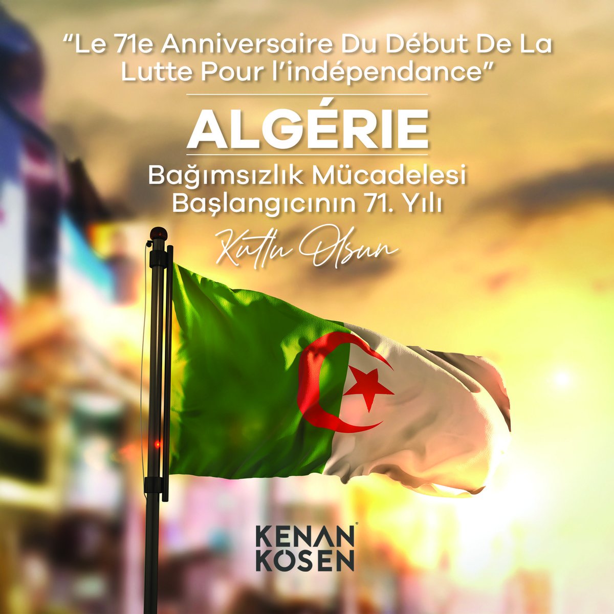 Cezayir’in Bağımsızlık Mücadelesi Başlangıcının 71. Yılı Kutlu Olsun.

Joyeux 71ᵉ anniversaire du début de la lutte pour l’indépendance de l’Algérie.
🇩🇿🇹🇷