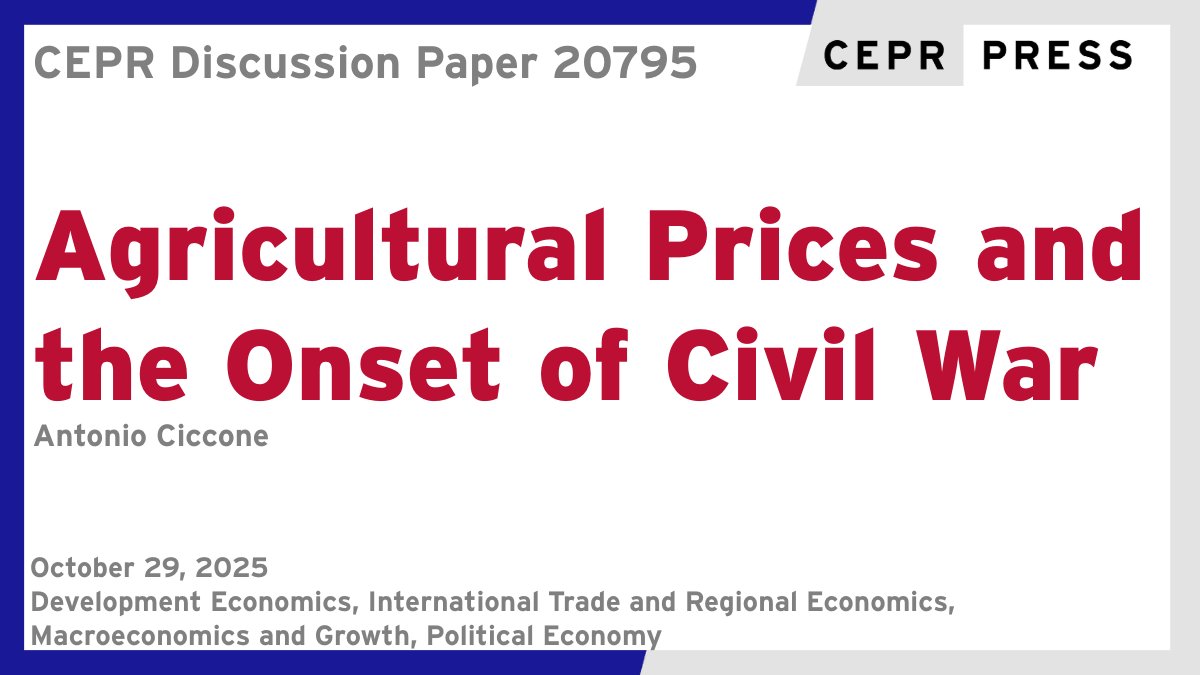 New CEPR Discussion Paper - DP20795
Agricultural Prices and the Onset of Civil War
Antonio Ciccone <a href="/EconUniMannheim/">Department of Economics, University of Mannheim</a> 
ow.ly/GhPU50XjJmU
#CEPR_DE #CEPR_ITRE #CEPR_MG #CEPR_PoE #EconTwitter