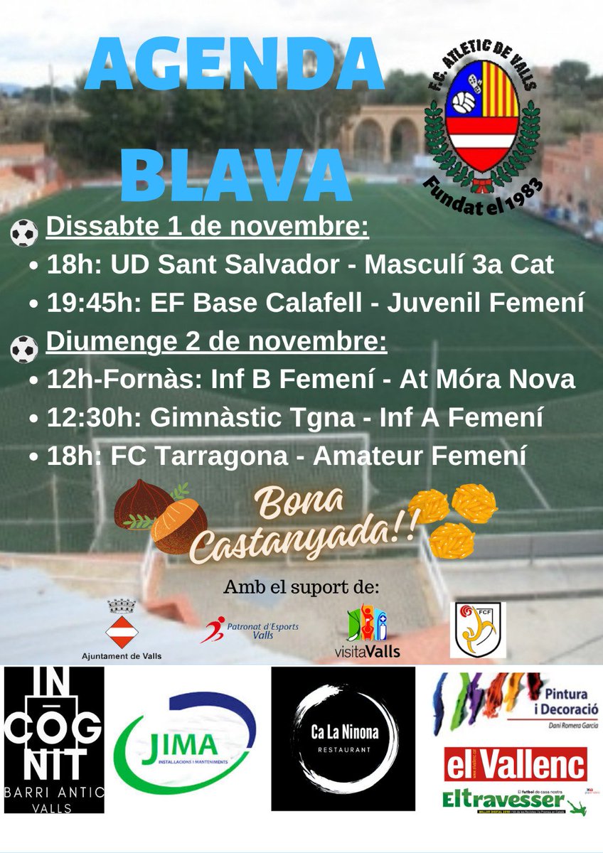 atleticvalls's tweet photo. 🗓️🔵 AGENDA BLAVA 

Aquest cap de setmana castanyes, panellets i futbol ⚽ 

Molta sort i bona castanyada a tothom 💙 

#Valls #AltCamp #VisitaValls
@El_Travesser @elvallenc https://t.co/19gKQVJwjj