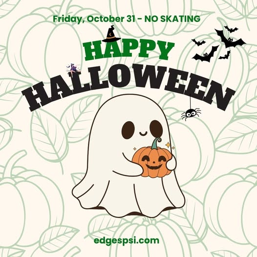 There is NO SKATING for Halloween on October 31, 2025. Enjoy some trick or treating and we'll see everyone back for regular programming on Monday November 3, 2025. Happy Halloween!
