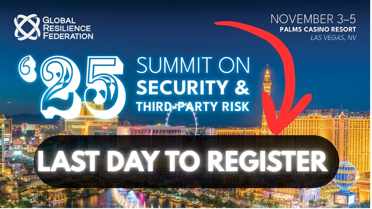 Global Resilience Federation (@grfederation) on Twitter photo Today is the last day to register for the Summit on Security & Third-Party Risk. Sessions cover third-party risk management, operational resilience, emerging cybersecurity threats, and AI threat mitigation and management. Join us next week, November 3-5, at the Palms in Las Today is the last day to register for the Summit on Security & Third-Party Risk. Sessions cover third-party risk management, operational resilience, emerging cybersecurity threats, and AI threat mitigation and management. Join us next week, November 3-5, at the Palms in Las