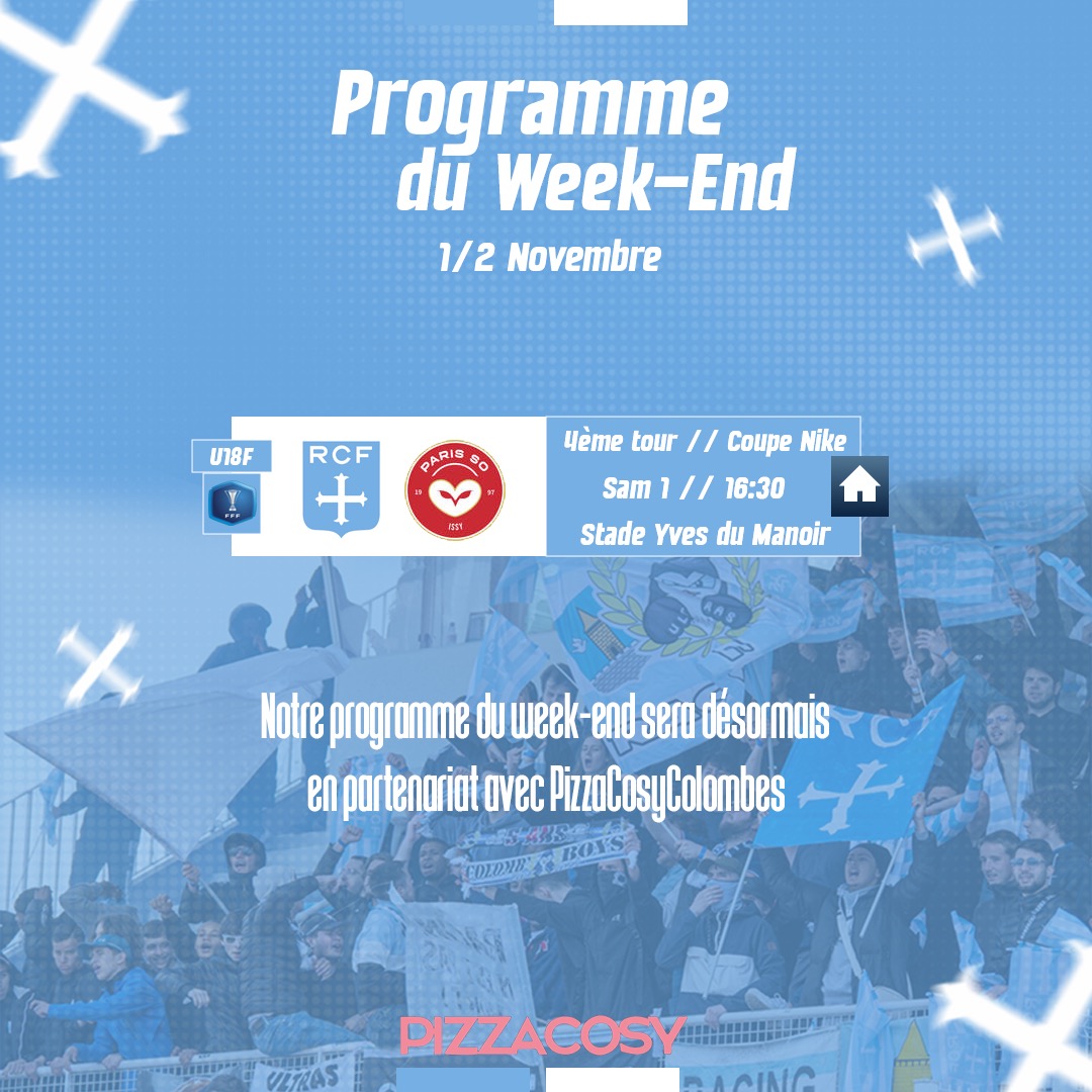 racing_cff's tweet image. Le #ProgrammeDuWeekEnd des équipes #N3 #U19NAT #U17NAT et des autres sections du Racing Club de France Football by @pizzacosyfrance de Colombes🔵⚪️

#AllezRacing #RCF
