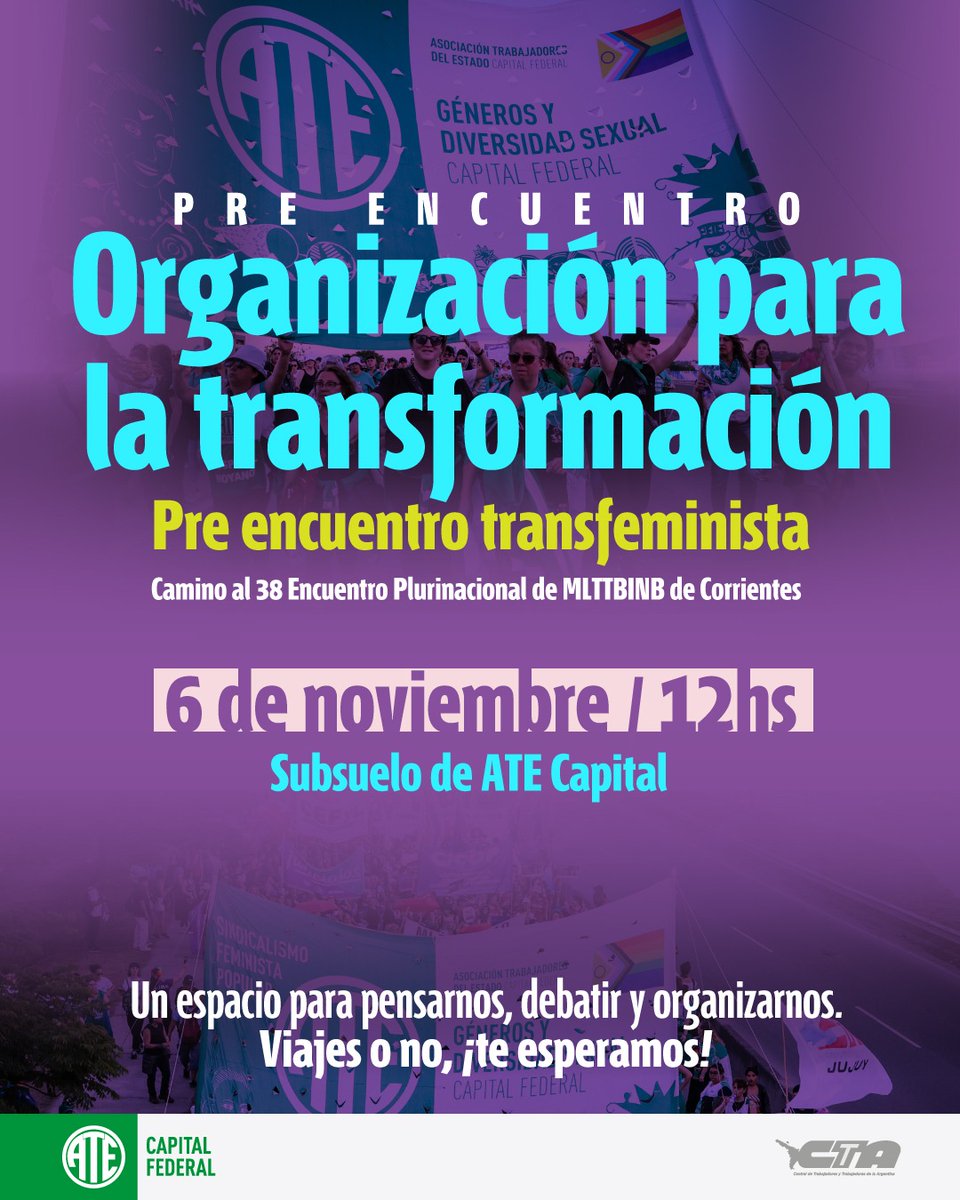 📢 PRE ENCUENTRO TRANSFEMINISTA – Camino al 38° Encuentro Plurinacional MLTTBINB de Corrientes 💜
Nos preparamos para encontrarnos, debatir y seguir transformando todo 💪🏽
🗓️ Miércoles 6 de noviembre
🕛 12 hs
📍 Subsuelo de ATE Capital

🌈 ¡Viajes o no, vení igual!