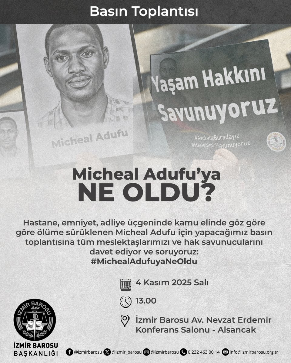 Basın Toplantısı
Micheal Adufu’ya Ne Oldu? 

Hastane, emniyet, adliye üçgeninde kamu elinde göz göre göre ölüme sürüklenen Micheal Adufu için yapacağımız basın toplantısına tüm meslektaşlarımızı ve hak savunucularını davet ediyor ve soruyoruz: #MichealAdufuyaNeOldu 

🗓️4 Kasım