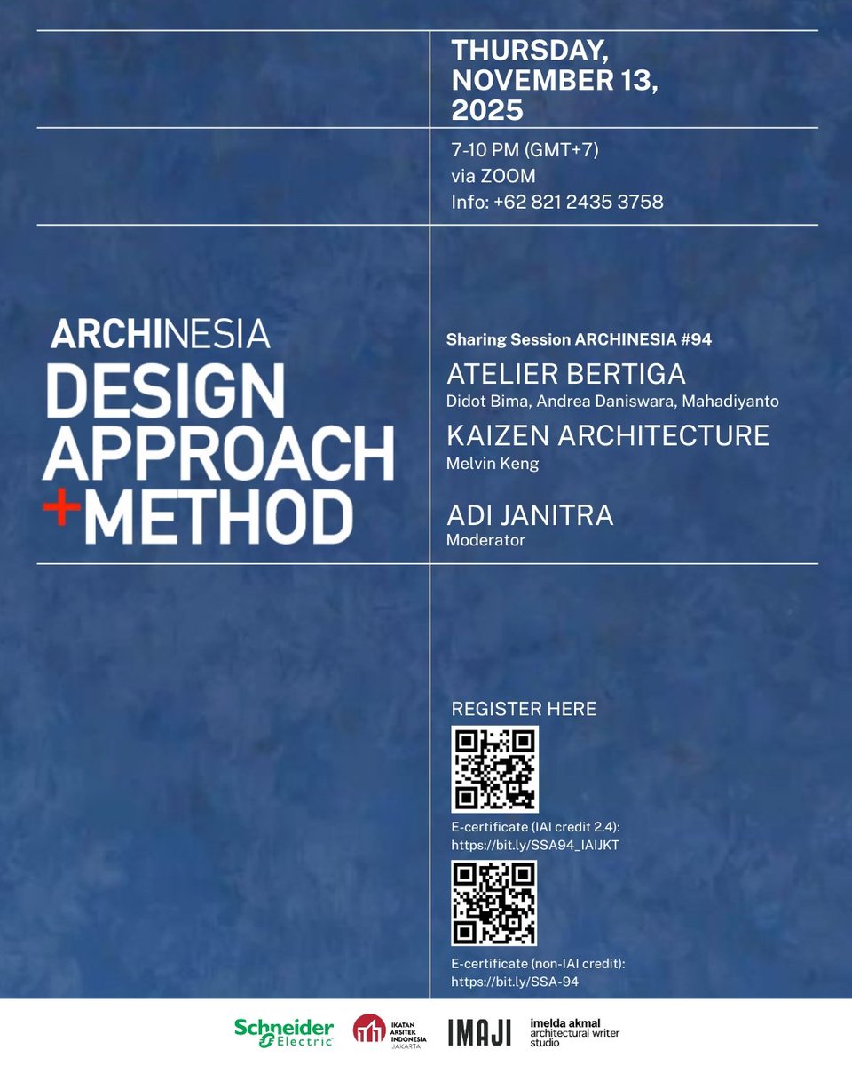 Sharing Session ARCHINESIA #94
“Design Approach + Method”
with :
Atelier Bertiga (Didot Bima, Andrea Daniswara, Mahadiyanto), Indonesia
Kaizen Architecture (Melvin Keng), Singapore

Join us on:
Thursday, November 13, 2025
7 – 10 PM (GMT+7)
via ZOOM

Info : +62 821 2435 375
