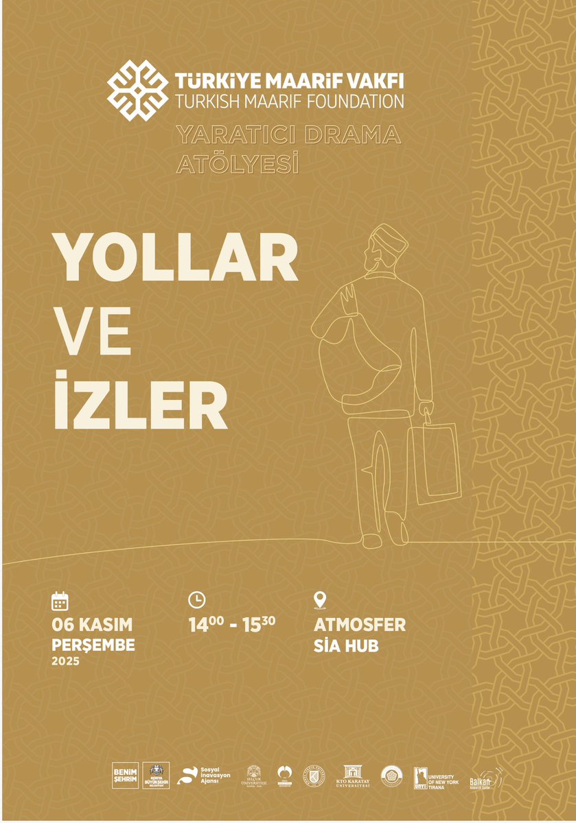 Poster with beige background featuring the title Yol ve İzler Atölyesi in large white text. Below it a stylized illustration of a man in traditional attire carrying a backpack walking away. Includes logos for Türkiye Maarif Vakfı and Yaratıcı Drama Atölyesi. Event details state 06 Kasım 14:00-15:30 at Atmosfer SİA Hub. Various sponsor logos at the bottom.