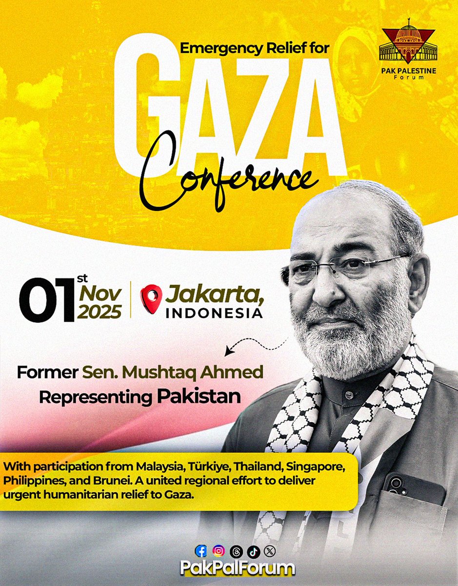 Pak_PalForum's tweet photo. جکارتہ، انڈونیشیا میں غزہ کے لیے ایمرجنسی ریلیف کانفرنس 
پاکستان کی نمائندگی سابق سینیٹر مشتاق احمد @SenatorMushtaq کریں گے۔
یہ کانفرنس مسلم ممالک کے اشتراک سے غزہ میں انسانی امداد کی فراہمی کے لیے ایک مشترکہ کوشش ہے۔

📅 تاریخ: 1 نومبر 2025
📍 مقام: جکارتہ، انڈونیشیا https://t.co/a6gF9LX61Z