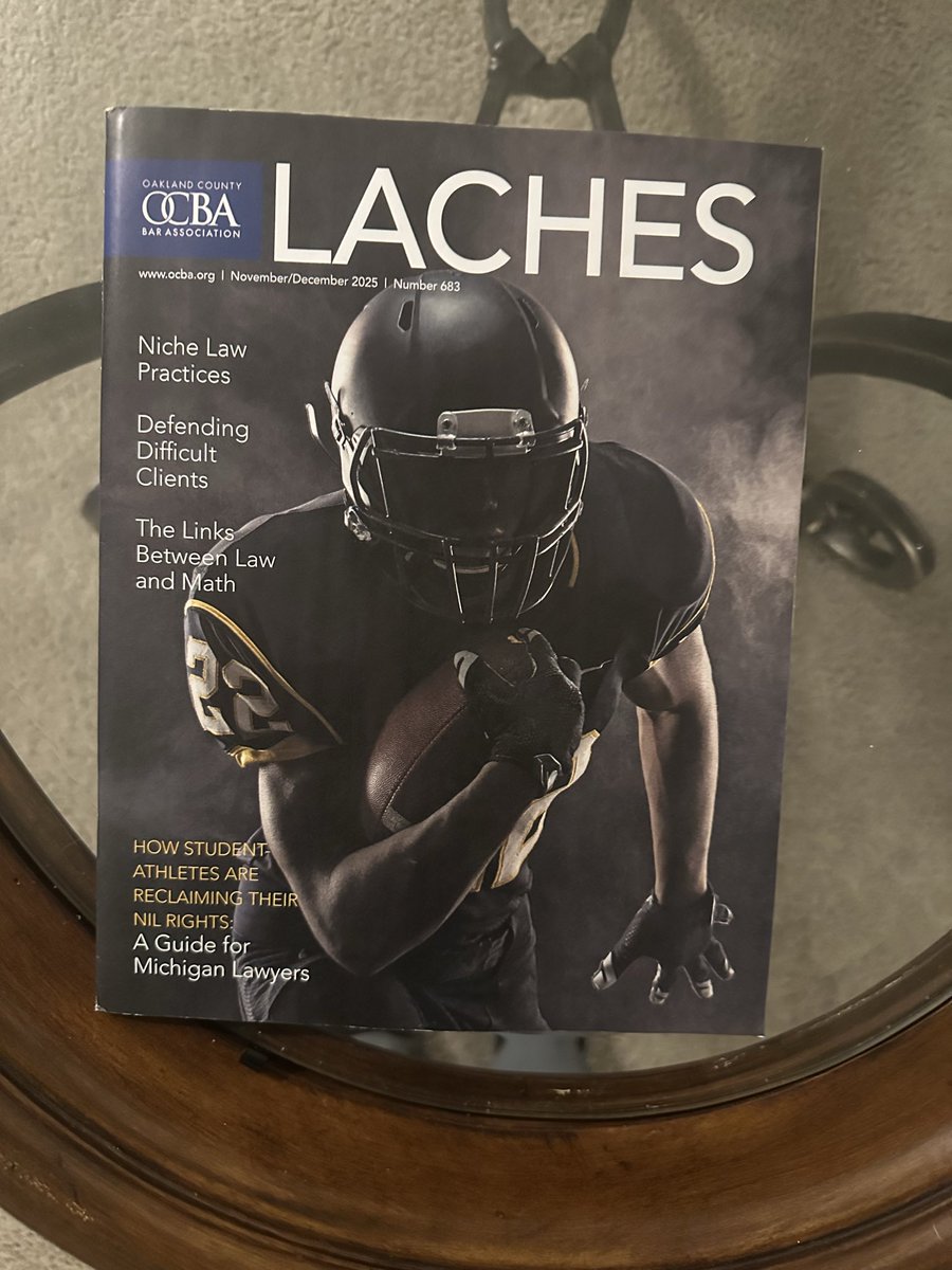 My most recent article on NIL issues is on the front page of the Oakland County Bar Association’s LACHES this month. 

NIL is developing at a rapid pace!