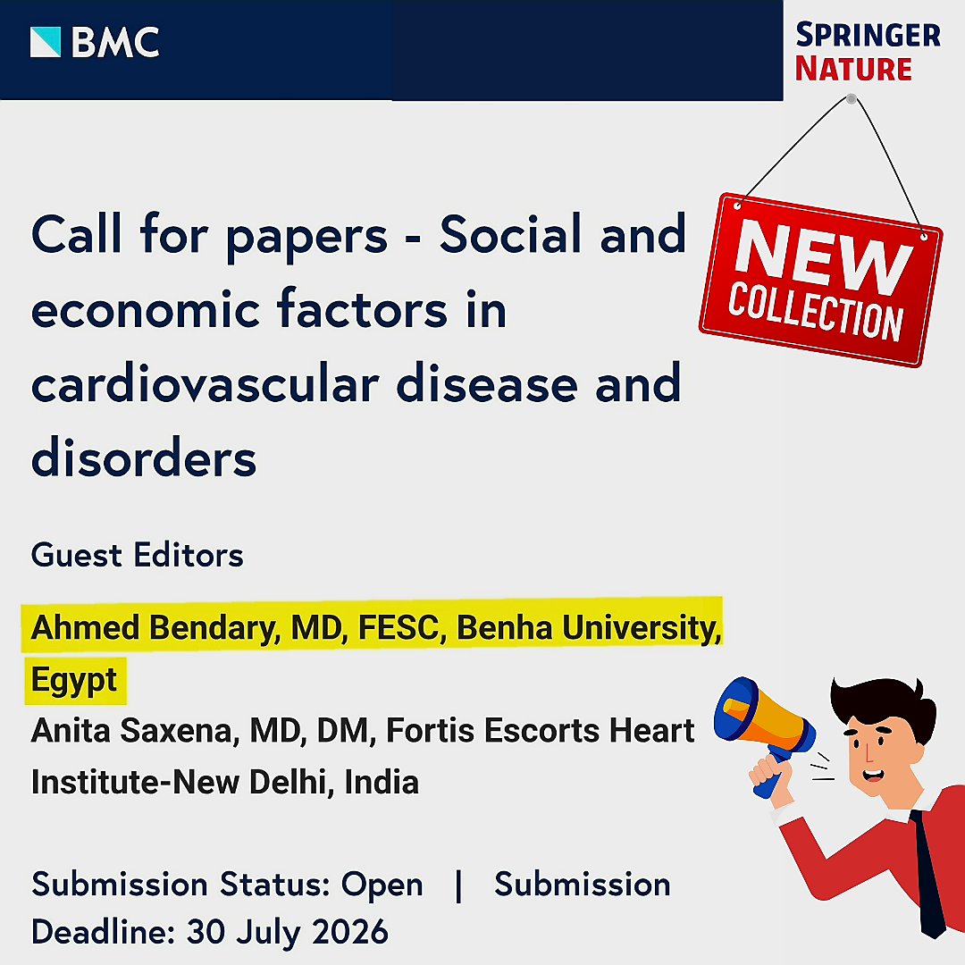 It gives me a great honor and pleasure to be selected by Springer Nature through its BMC Cardiovascular Disorders series to be a co-guest editor for their collection on (Social and Economic Factors in Cardiovascular diseases and disorders) together with professor Aneta Saxena