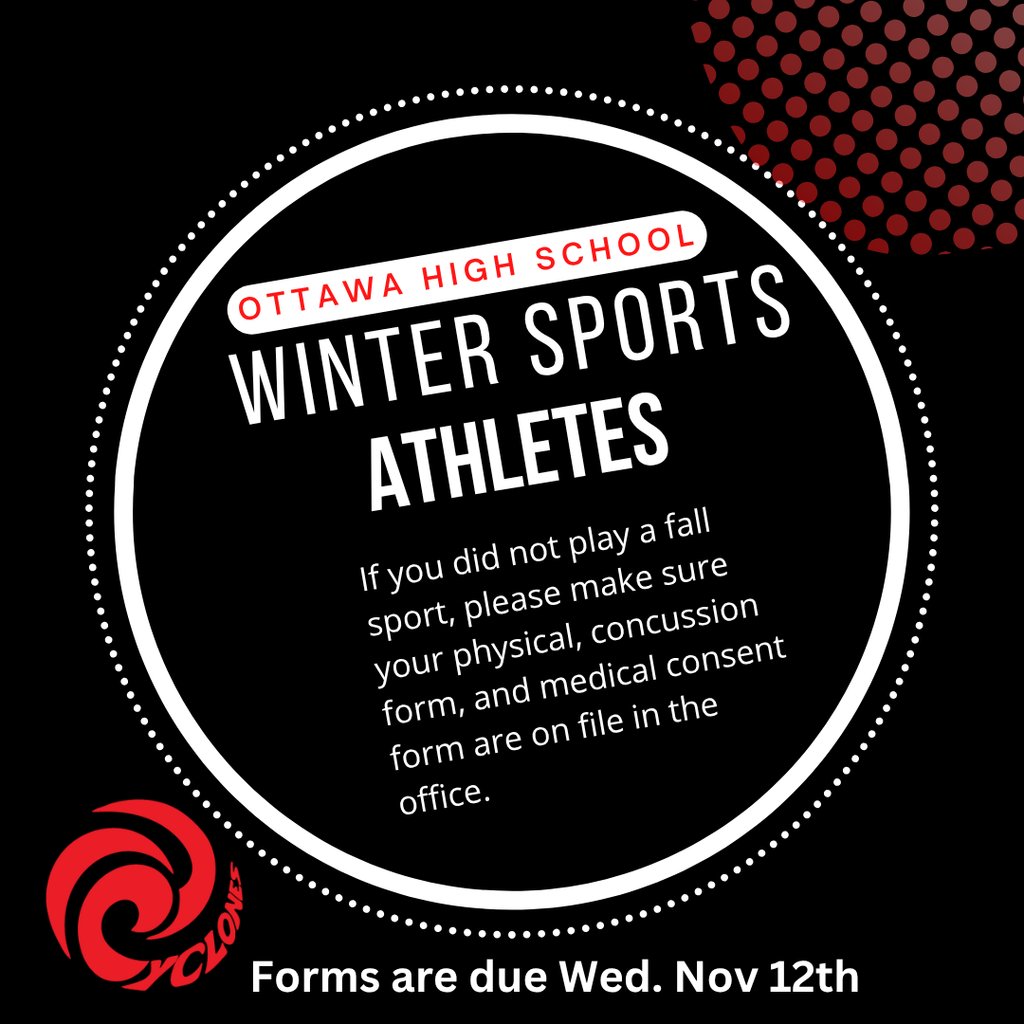 Winter Sports at OHS begin on Monday, November 17, 2025.  If you did not play a fall sport, please be sure to have all your forms turned into the office no later than Wednesday, Nov. 12th.  All forms must be on file before you tryout/practice.