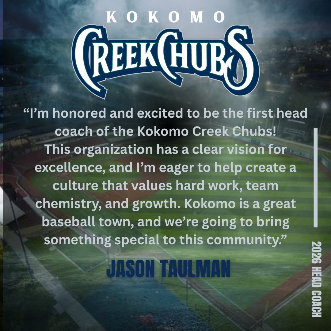 The Kokomo Creek Chubs are proud to announce the hiring of Jason Taulman as the team’s first head coach. Taulman will lead the Creek Chubs into their inaugural season in summer 2026 at Kokomo Municipal Stadium.