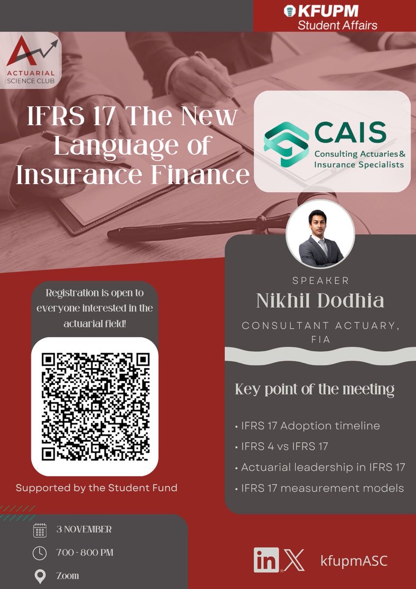 📢 Join us for an insightful session!
The Actuarial Science Club at KFUPM presents:
“IFRS 17: The New Language of Insurance Finance”

🗓️ Nov 3 | 🕖 7–8 PM | 💻 Zoom
🎙️ Nikhil Dodhia, FIA – Consultant Actuary

🔹 Open to everyone interested in the actuarial field

#KFUPM <a href="/CAISKSA/">CAIS</a>