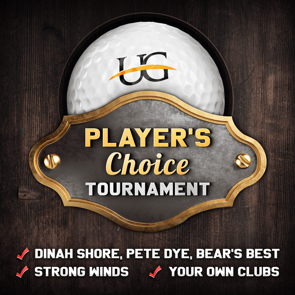 The Players have spoken. Now it's time to play the tournament that YOU created!

This Sunday, join us for a Players Choice Tournament featuring this week's community picks:
✅ Course: a combo of Dinah Shore, Pete Dye, and Bear's Best
✅ Winds: Strong
✅ Clubs: Your own