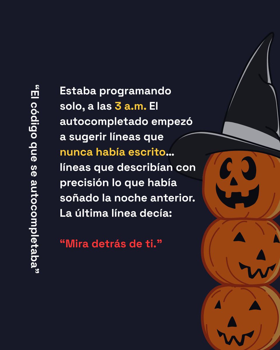 ninasPro's tweet image. 💀🔌 El miedo también se programa…
Este Halloween, las Niñas Pro te traen historias de terror tecnológico que pondrán tus bits de punta 👩‍💻⚡
¿Qué otro “error de terror” te ha pasado a ti?, te leemos en los comentarios...👻

#HalloweenTech #HistoriasDeTerrorDigital