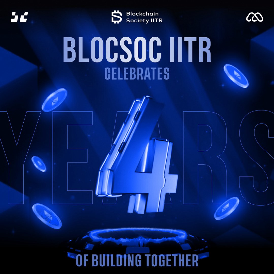 4 Years of BlocSoc IITR! 🚀

Four years ago, BlocSoc IITR began with a simple goal to explore the potential of blockchain and create a space for curiosity, learning, and innovation. Since then, it’s been an incredible journey filled with ideas turned into action, discussions