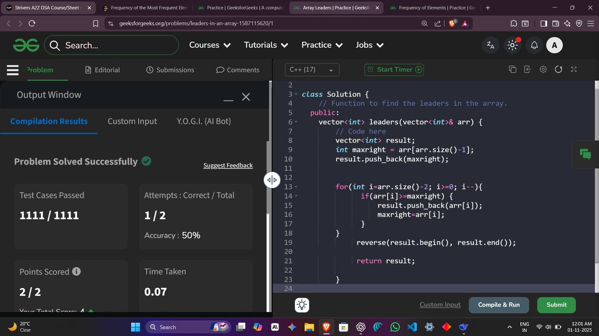 atishay0x's tweet image. 🚀 Progress Update:
✅Completed today’s LeetCode POTD
✅ Frequency of elements
✅ Array leaders
Small steps every day —  trying to stay consistent 💻
#LeetCode #GFG #CodingJourney #LearnInPublic