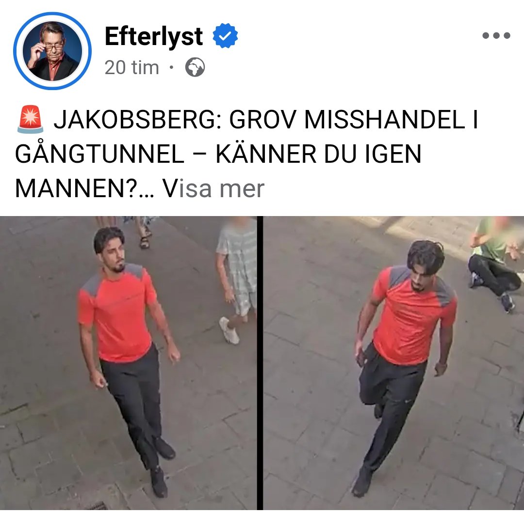 Kolla gärna EFTERLYST där han syns tydligt! Dessa individer ska INTE gå lösa!