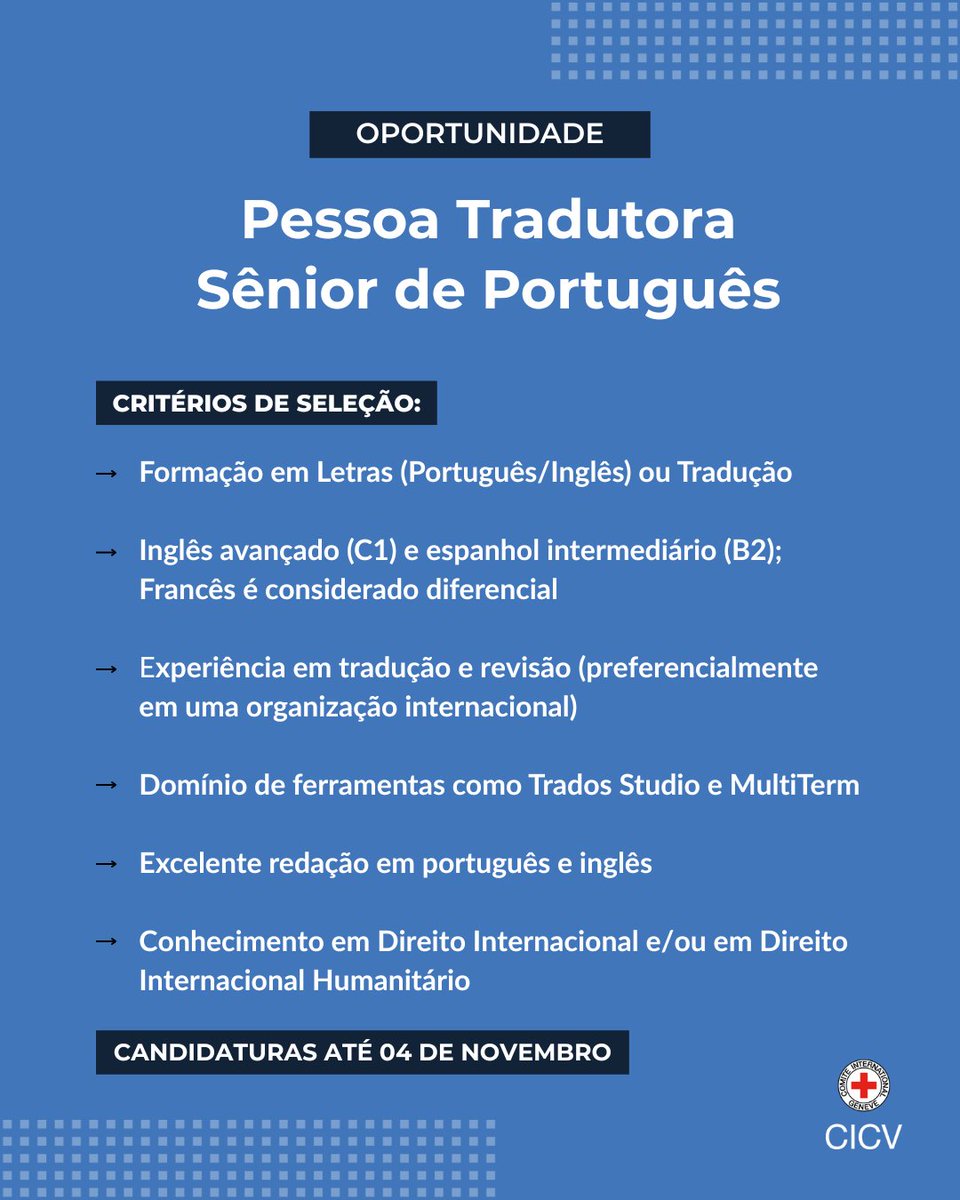 O Comitê Internacional da Cruz Vermelha (CICV) está com vaga aberta para Pessoa Tradutora Sênior de Português, com base em Brasília (DF).

🕓 Carga horária: 40h semanais
📅 Início previsto: janeiro de 2026
🔗 Inscrições até 04/11/2025 👉lnkd.in/dsBnGJ9A