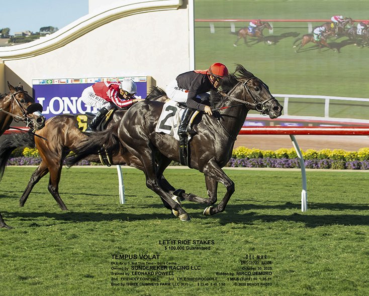 Tempus Volat becomes a stakes winner with a decisive win in the Let It Ride S. <a href="/DelMarRacing/">Del Mar Racetrack</a> on the eve of <a href="/BreedersCup/">Breeders' Cup</a> week end Great ride from <a href="/MircoDemuro1/">Mirco Demuroミルコ デムーロ</a> with this son of <a href="/TaylorMadeSales/">Taylor Made Farm</a> Not This Time. Congrats to theSondereker family . Sourced <a href="/FasigTiptonCo/">Fasig-Tipton</a> Digital Sales!