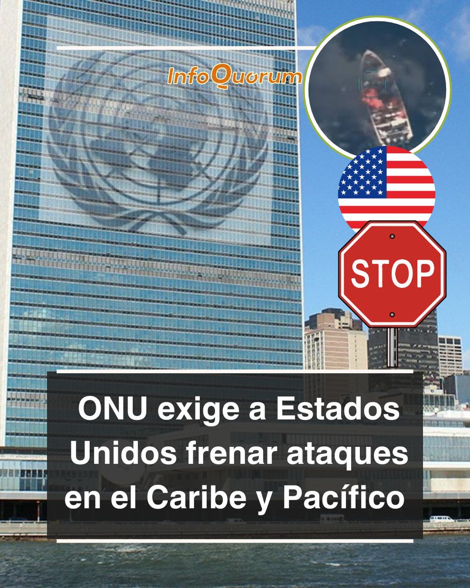 🚨✋🏼🇺🇸 La #ONU exige a #EstadosUnidos detener los ataques en el #Caribe y el #Pacífico , calificando estas acciones como #EjecucionesExtrajudiciales ⚖️

🌍 El organismo internacional se sumó a las denuncias de diversas organizaciones de #DerechosHumanos 🕊️ que demandan el cese