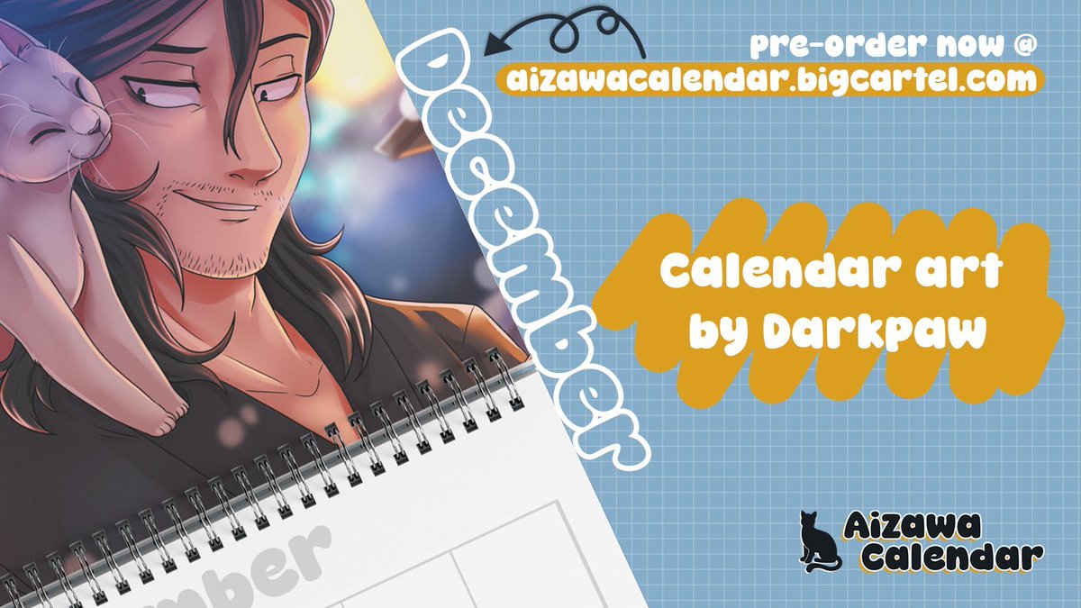 <a href="/DigitalDarkpaw/">𝕯𝖆𝖒𝖎𝖊𝖓🌸</a> illustrates the Aizawa we all know and love in December and that's cuddling with a cutie cat~!

Pre-orders end November 1st!

Shop here: aizawacalendar.bigcartel.com